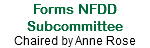 Forms NFDD Subcommittee
Chaired by Anne Rose